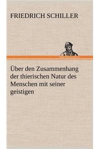 Uber Den Zusammenhang Der Thierischen Natur Des Menschen Mit Seiner Geistigen