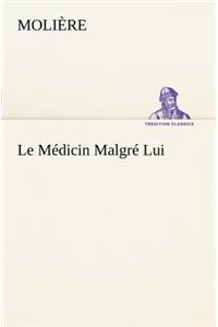 Médicin Malgré Lui