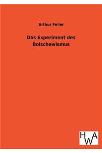 Das Experiment Des Bolschewismus