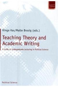 Teaching Theory and Academic Writing: A Guide to Undergraduate Lecturing in Political Science