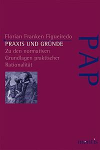 Praxis Und Gründe