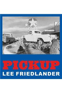 Lee Friedlander: Pickup