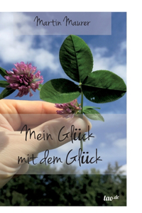 Mein Glück mit dem Glück