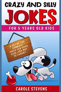 Crazy and Silly jokes for 5 years old kids