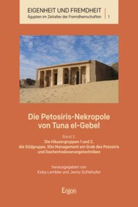 Die Petosiris-Nekropole Von Tuna El-Gebel