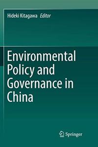 Environmental Policy and Governance in China