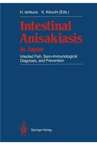 Intestinal Anisakiasis in Japan