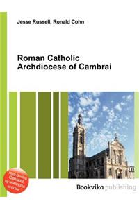 Roman Catholic Archdiocese of Cambrai
