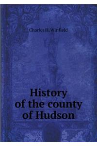 History of the county of Hudson