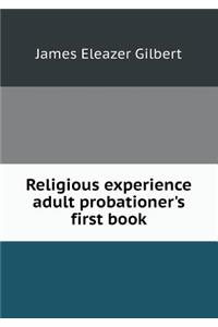 Religious Experience Adult Probationer's First Book