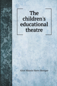The children's educational theatre