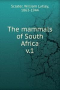 THE MAMMALS OF SOUTH AFRICA