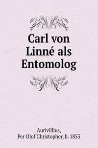 Carl von Linne als Entomolog