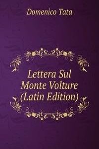 Lettera Sul Monte Volture (Latin Edition)