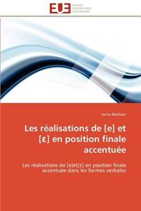 Les réalisations de [e] et [?] en position finale accentuée