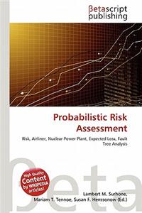 Probabilistic Risk Assessment