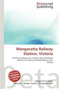 Wangaratta Railway Station, Victoria