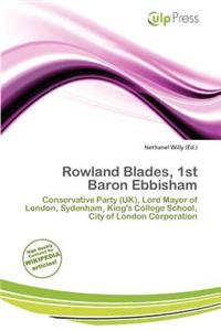 Rowland Blades, 1st Baron Ebbisham