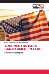Argumentos Para Ganar Asilo En Eeuu