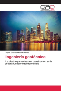 Ingeniería geotécnica