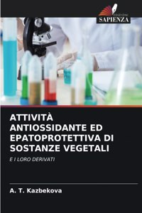 Attività Antiossidante Ed Epatoprotettiva Di Sostanze Vegetali