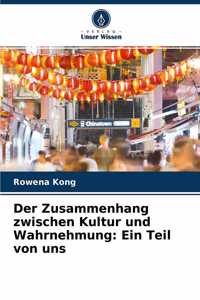 Der Zusammenhang zwischen Kultur und Wahrnehmung