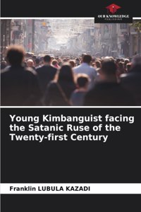 Young Kimbanguist facing the Satanic Ruse of the Twenty-first Century