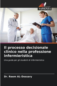 processo decisionale clinico nella professione infermieristica
