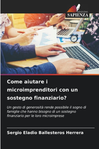 Come aiutare i microimprenditori con un sostegno finanziario?