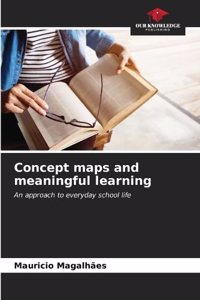 Concept maps and meaningful learning