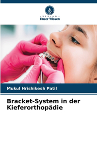 Bracket-System in der Kieferorthopädie