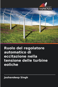 Ruolo del regolatore automatico di eccitazione nella tensione delle turbine eoliche