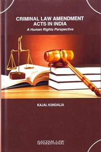 Criminal Law Amendment Acts in India (A Human Rights Perspective)
