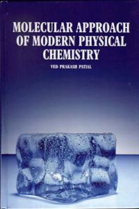 Molecular Approach of Modern Physical Chemistry