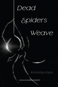 Dead Spiders Weave