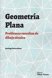 Geometria plana: Problemas resueltos de dibujo tecnico