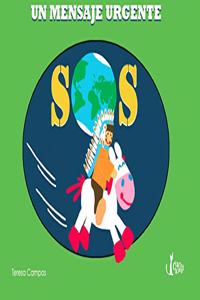 SOS: Un mensaje urgente