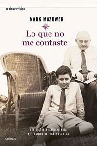 Lo que no me contaste: Una historia familiar rusa y el camino de regreso a casa