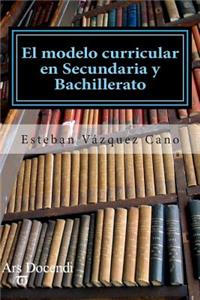 modelo curricular en Secundaria y Bahillerato