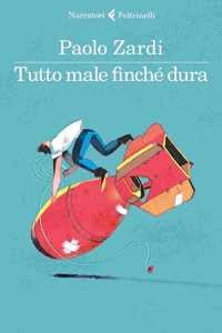 Tutto il male finche dura