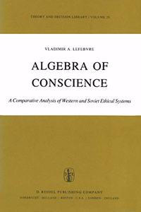 Algebra of Conscience