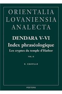 Dendara V-VI. Les Cryptes Du Temple D'Hathor. Vol. II