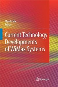 Current Technology Developments of Wimax Systems