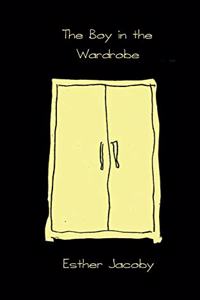 Boy in the Wardrobe