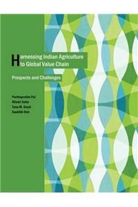 Harnessing Indian Agriculture to Global Value Chain
