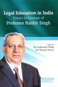 Legal Education in India Essays in honour of Professor Ranbir Singh