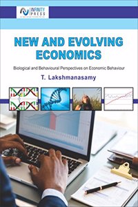 NEW AND EVOLVING ECONOMICS