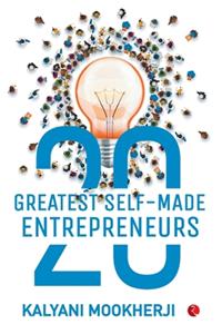 20 Greatest Self-Made Entrepreneurs