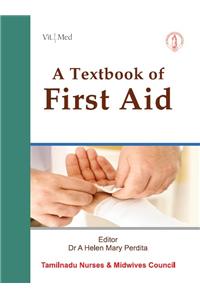 A Textbook Of First Aid (Tnmc)