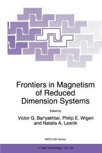 Frontiers in Magnetism of Reduced Dimension Systems